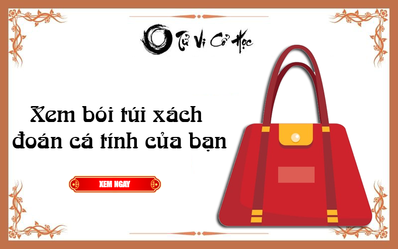 Xem bói túi xách đoán cá tính của bạn - Tử Vi Cổ Học