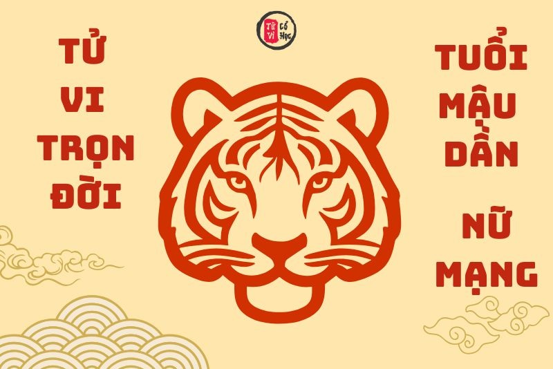 Vận trình tử vi trọn đời Mậu Dần nữ mạng chi tiết | Tử Vi Cổ Học