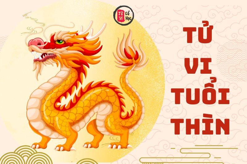 Xem bói tử vi tuổi Thìn | Tử Vi Cổ Học