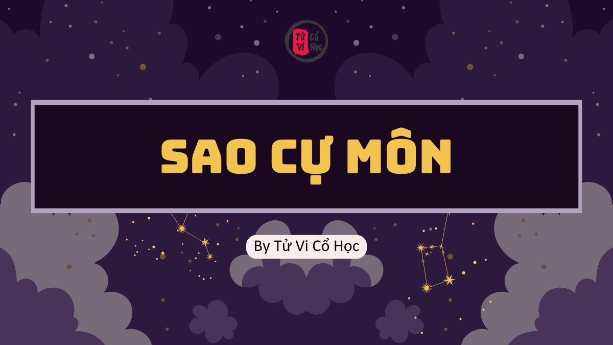 Sao lá số tử vi - Sao Cự Môn - Tử Vi Cổ Học