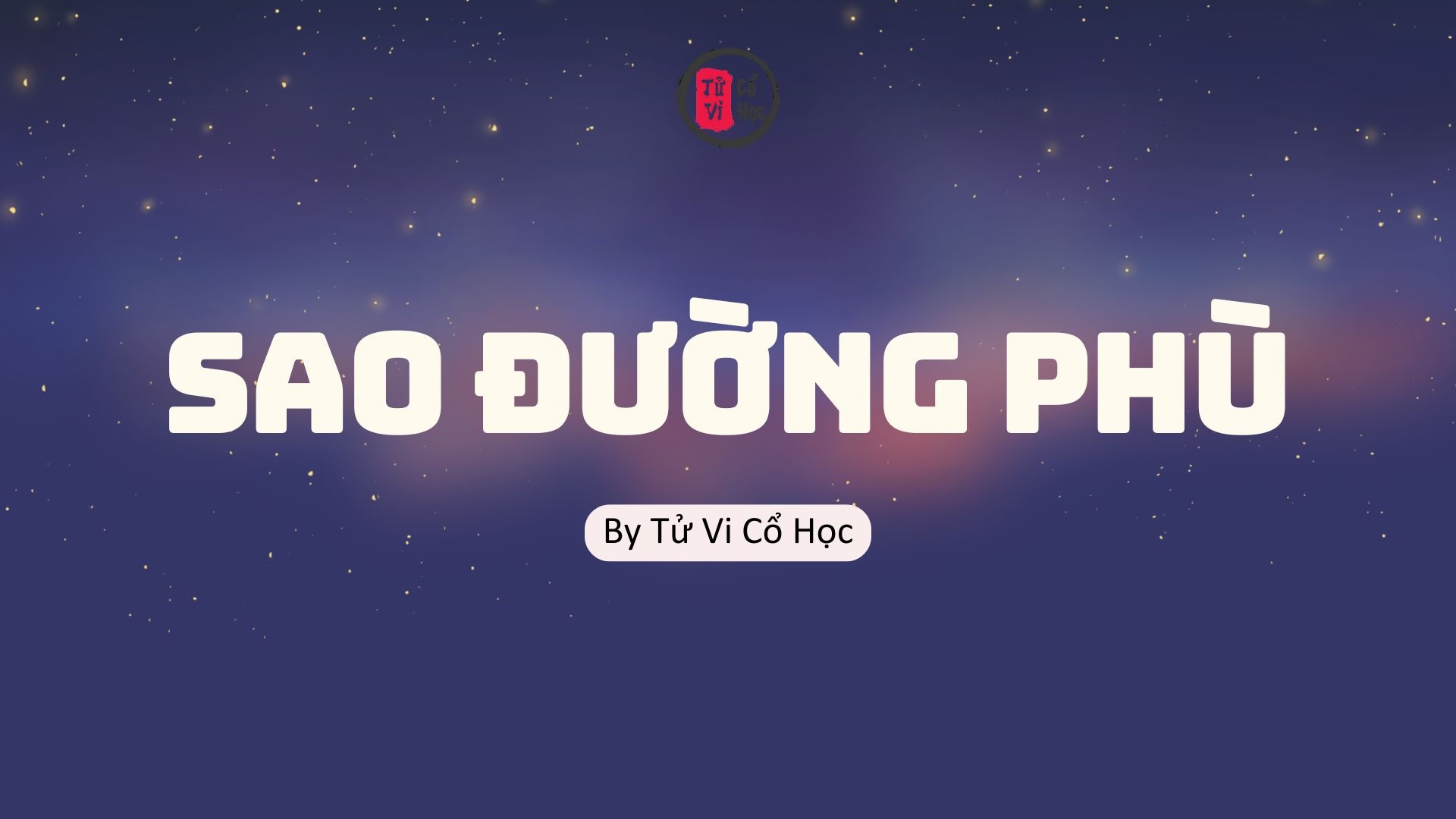 Sao lá số tử vi - Sao Đường Phù - Tử Vi Cổ Học