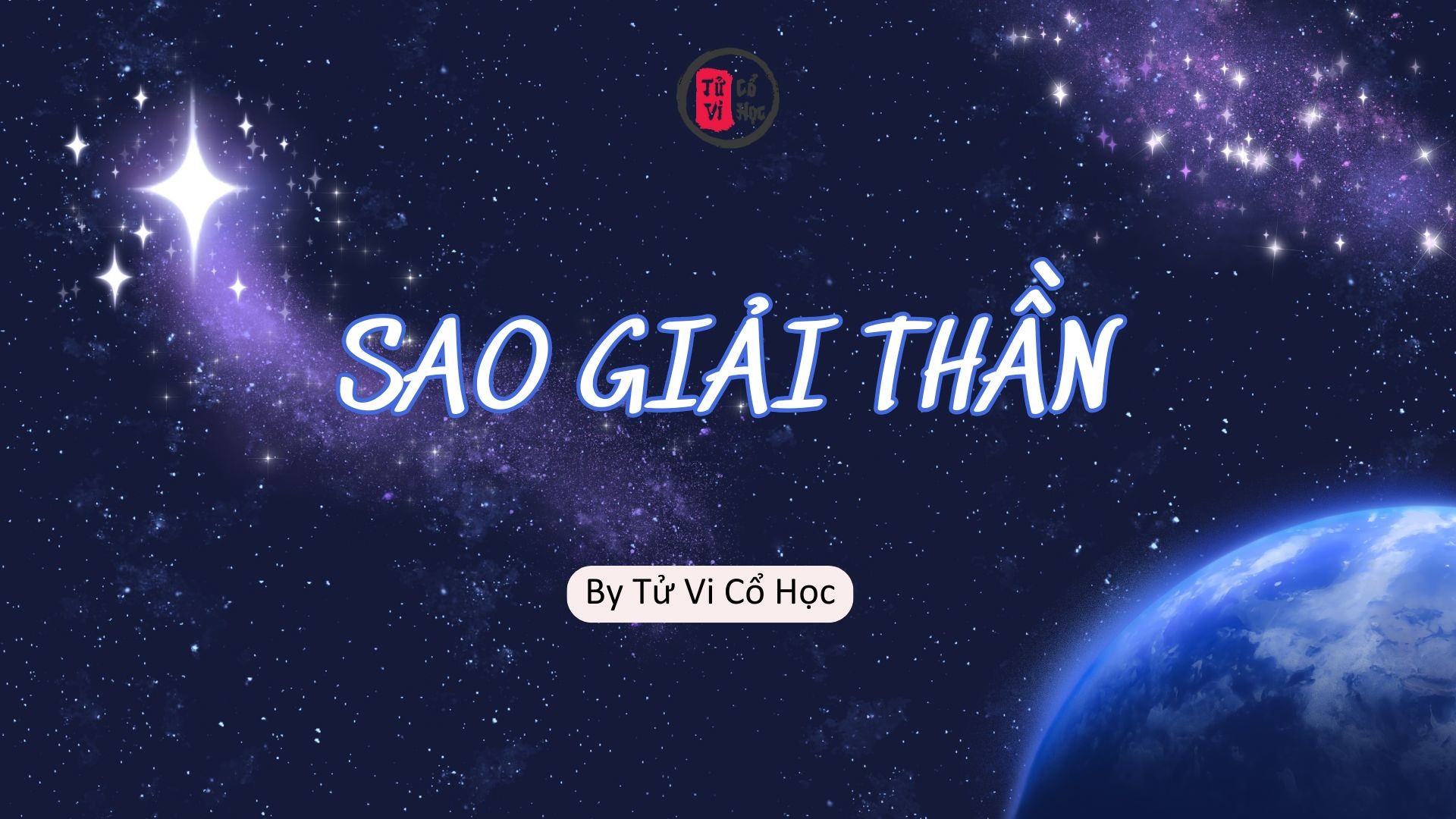 Sao Lá Số Tử Vi – Sao Giải Thần – Tử Vi Cổ Học