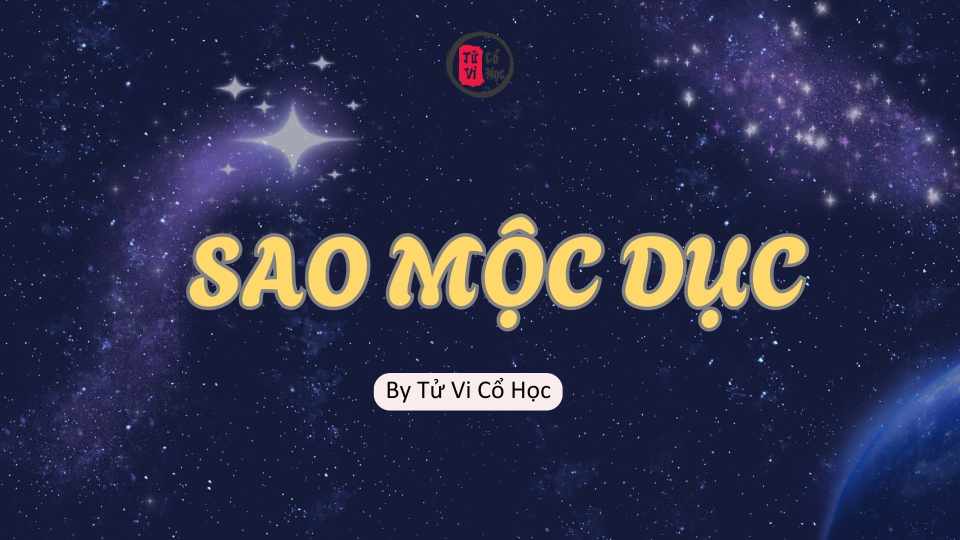 Sao lá số tử vi - Sao Mộc Dục - Tử Vi Cổ Học