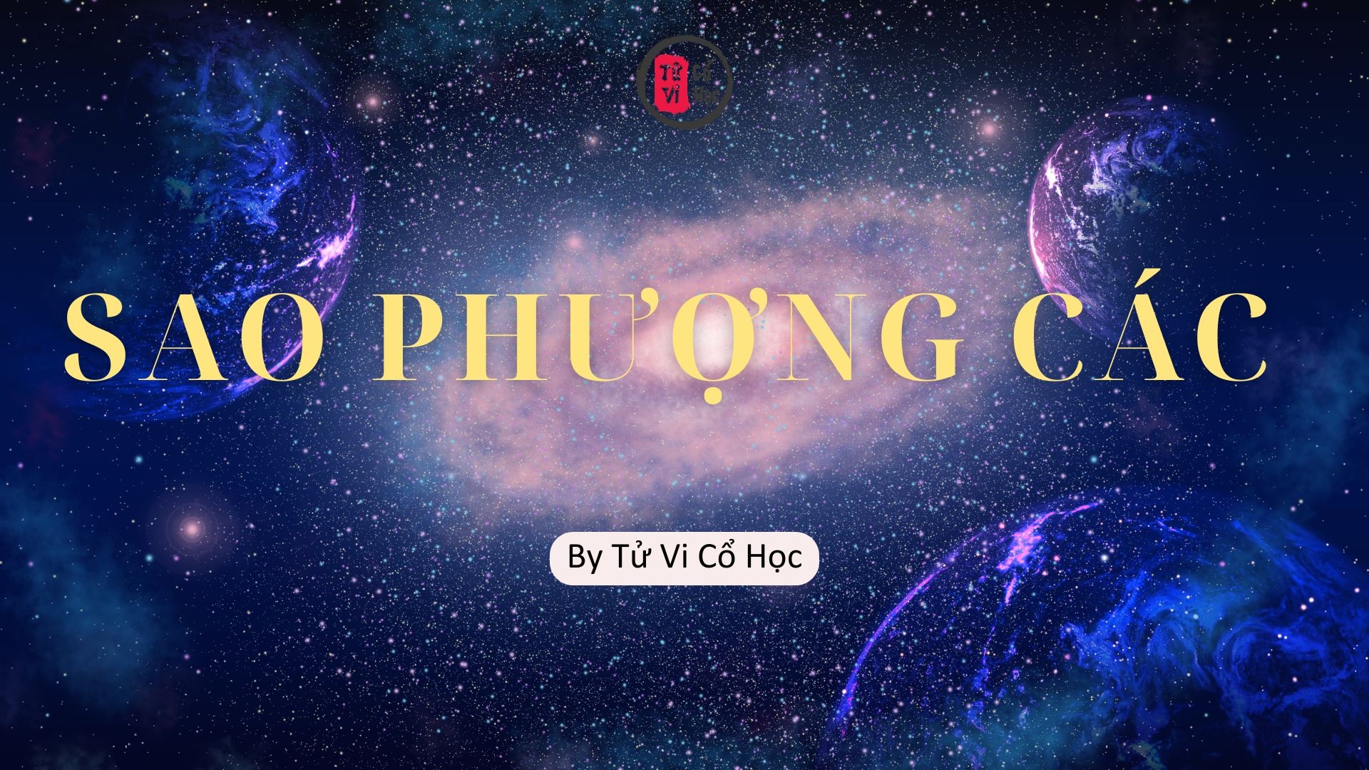 Sao lá số tử vi - Sao Phượng Các - Tử Vi Cổ Học