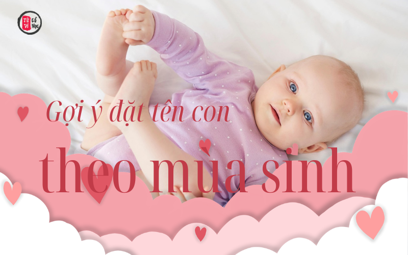 Đặt tên con theo mùa sinh giúp hài hòa ngũ hành, tăng may mắn cho con