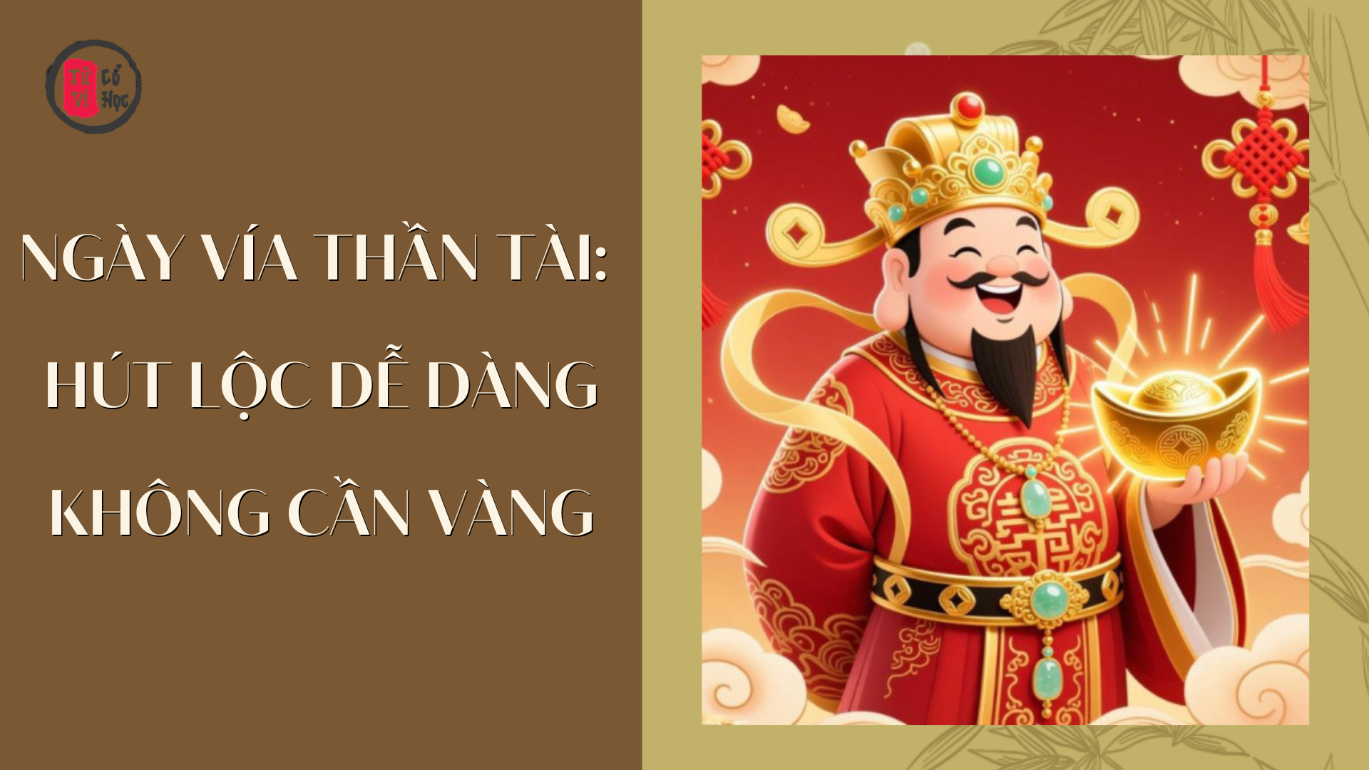 Vía Thần Tài: 3 cách tăng tài lộc không cần mua vàng