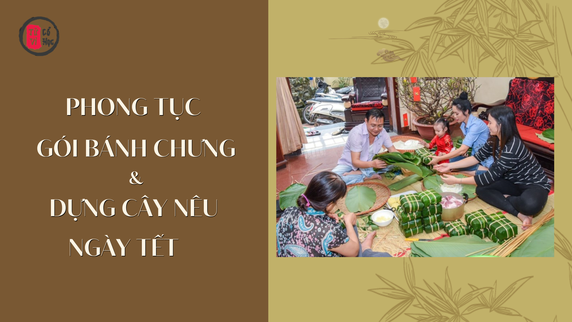 Phong tục gói bánh chưng bánh giầy và dựng cây nêu ngày Tết - Tử Vi Cổ Học