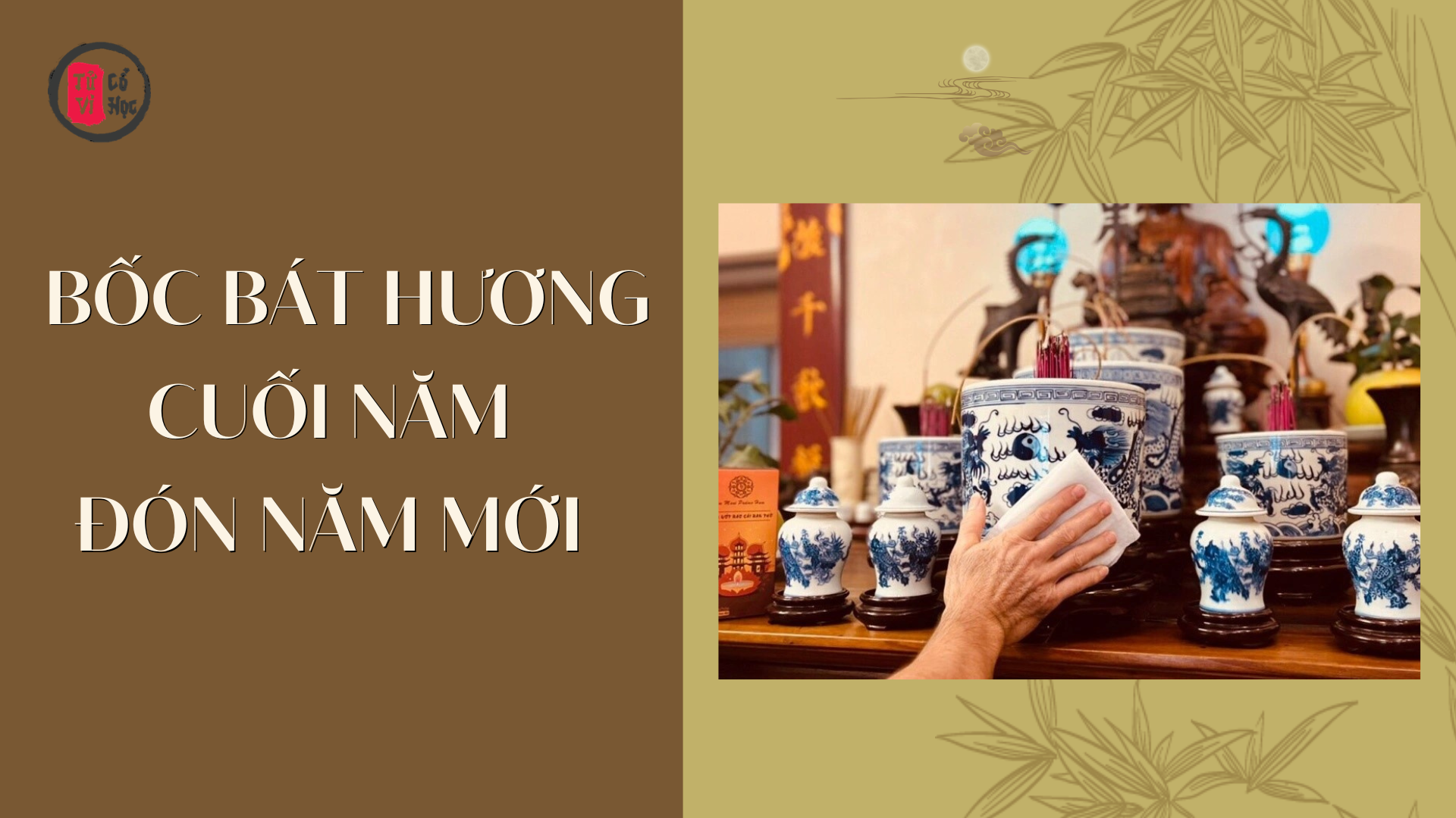Quy trình và ngày giờ tốt bốc bát hương cuối năm đón năm mới - Tử Vi Cổ Học