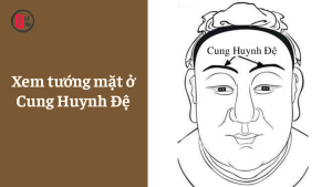 Xem tướng mặt ở Cung Huynh Đệ