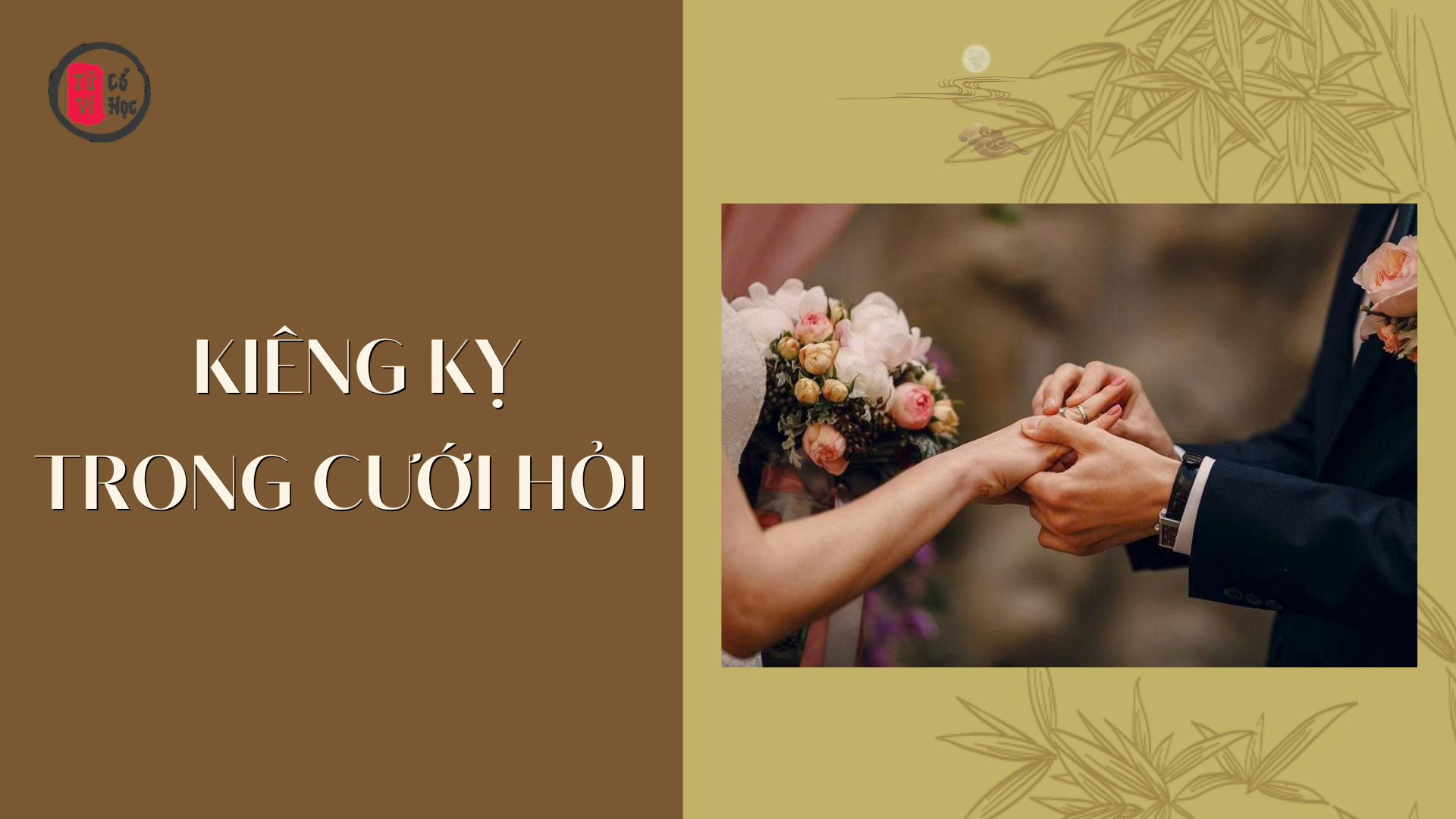 Những kiêng kỵ trong cưới hỏi - Tử Vi Cổ Học