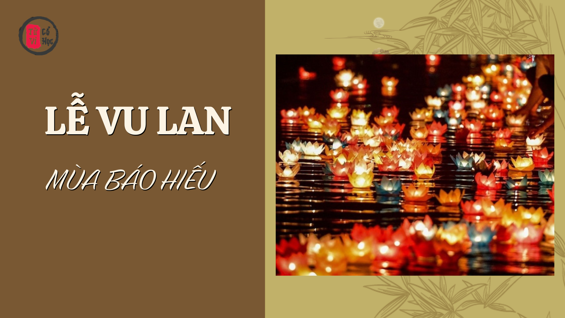 Mùa Vu Lan và ý nghĩa báo hiếu cha mẹ - Tử Vi Cổ Học