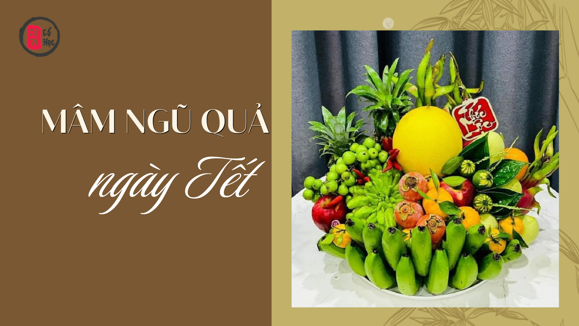 Mâm ngũ quả ngày Tết – nét đẹp văn hóa và ý nghĩa sâu sắc