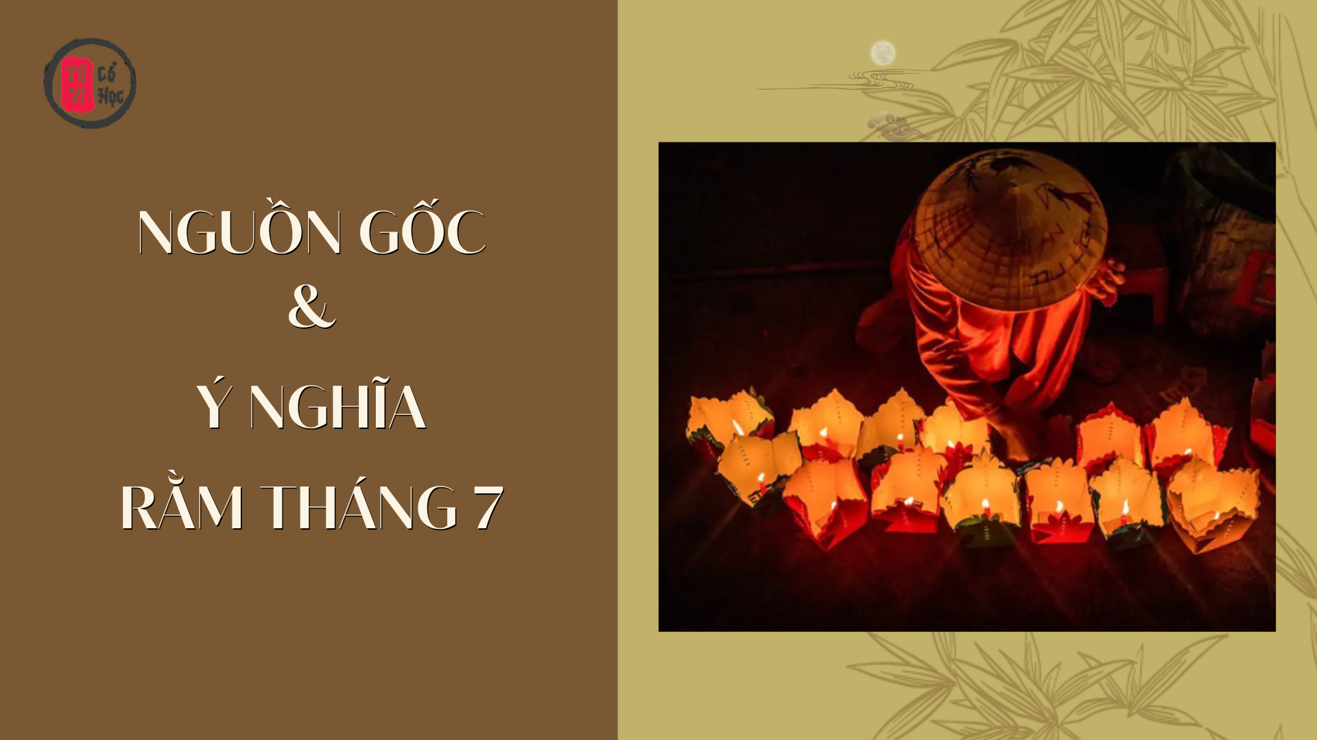 Rằm tháng 7: Nguồn gốc, ý nghĩa và những điều nên biết - Tử Vi Cổ Học
