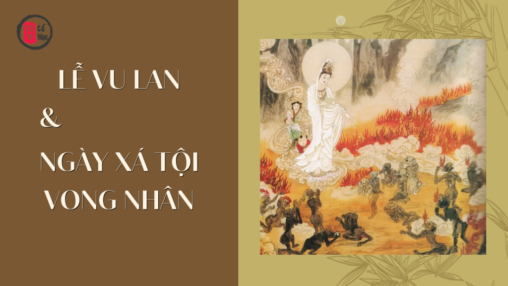 Phân biệt lễ Vu Lan với ngày Xá tội vong nhân 1 Phân biệt lễ vu lan với ngày xóa tội vong nhân - Tử Vi Cổ Học