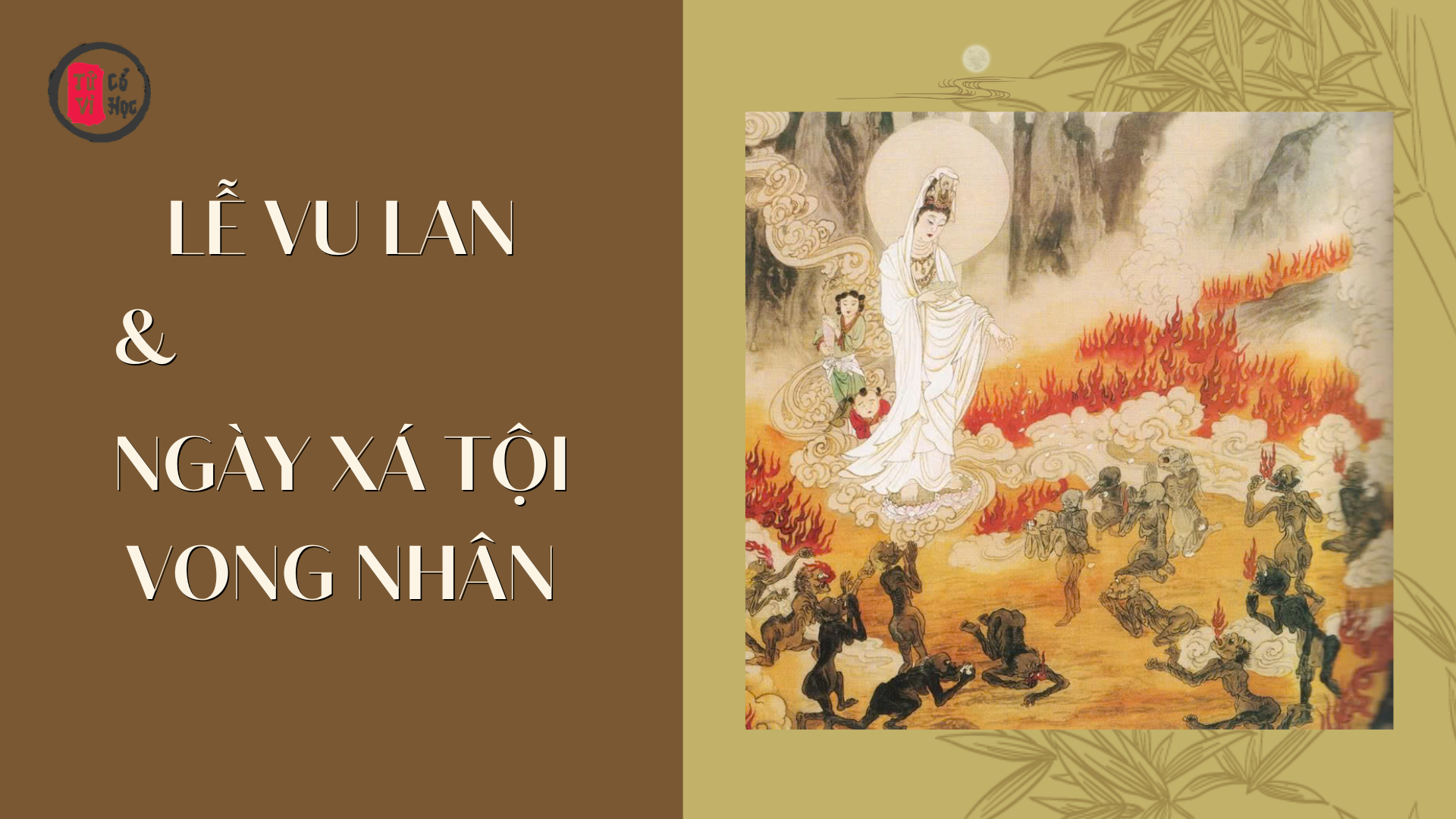 Phân biệt lễ vu lan với ngày xóa tội vong nhân - Tử Vi Cổ Học