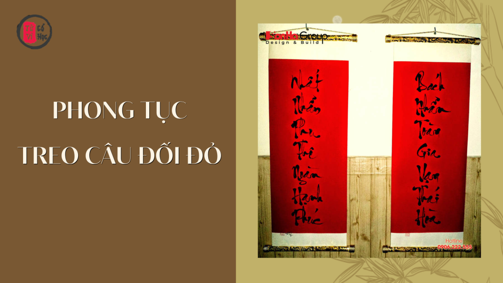 Phong tục treo câu đối đỏ 1 Phong tục Treo câu đối đỏ - Tử Vi Cổ Học
