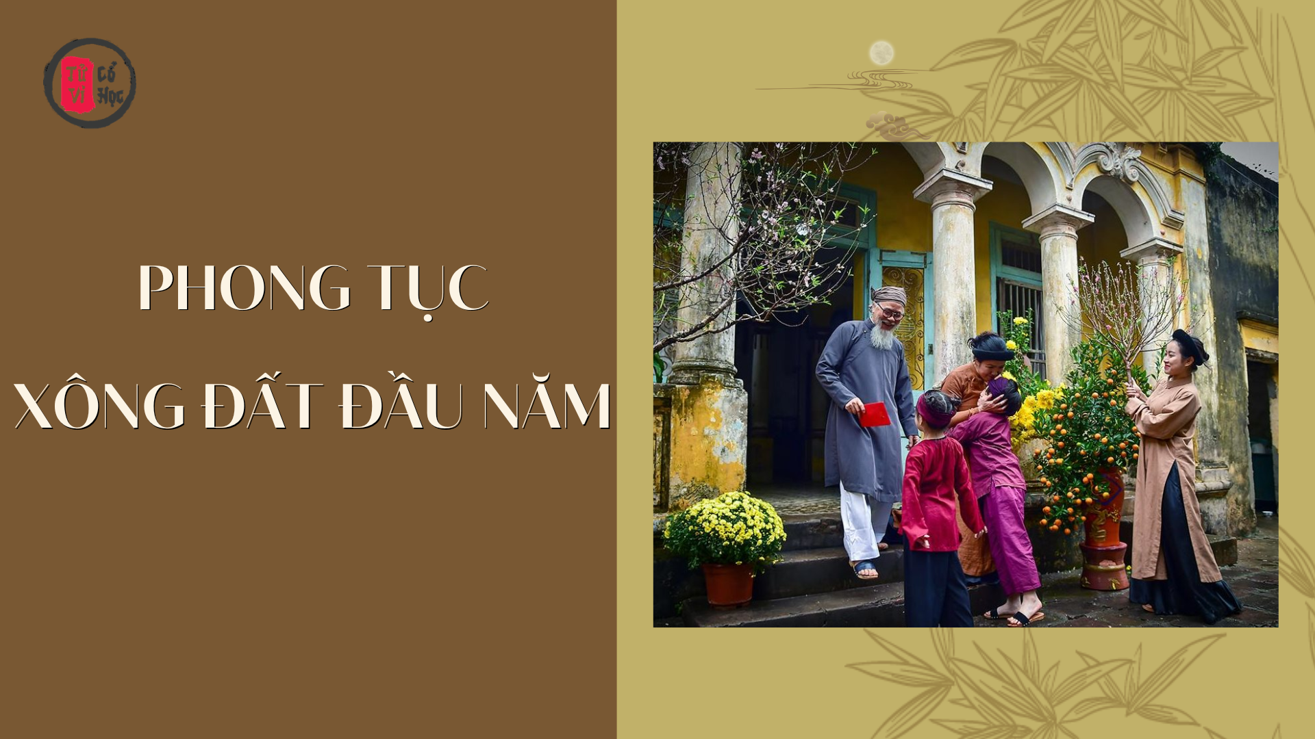 Phong tục Xông đất và cách chọn người hợp tuổi - Tử Vi Cổ Học