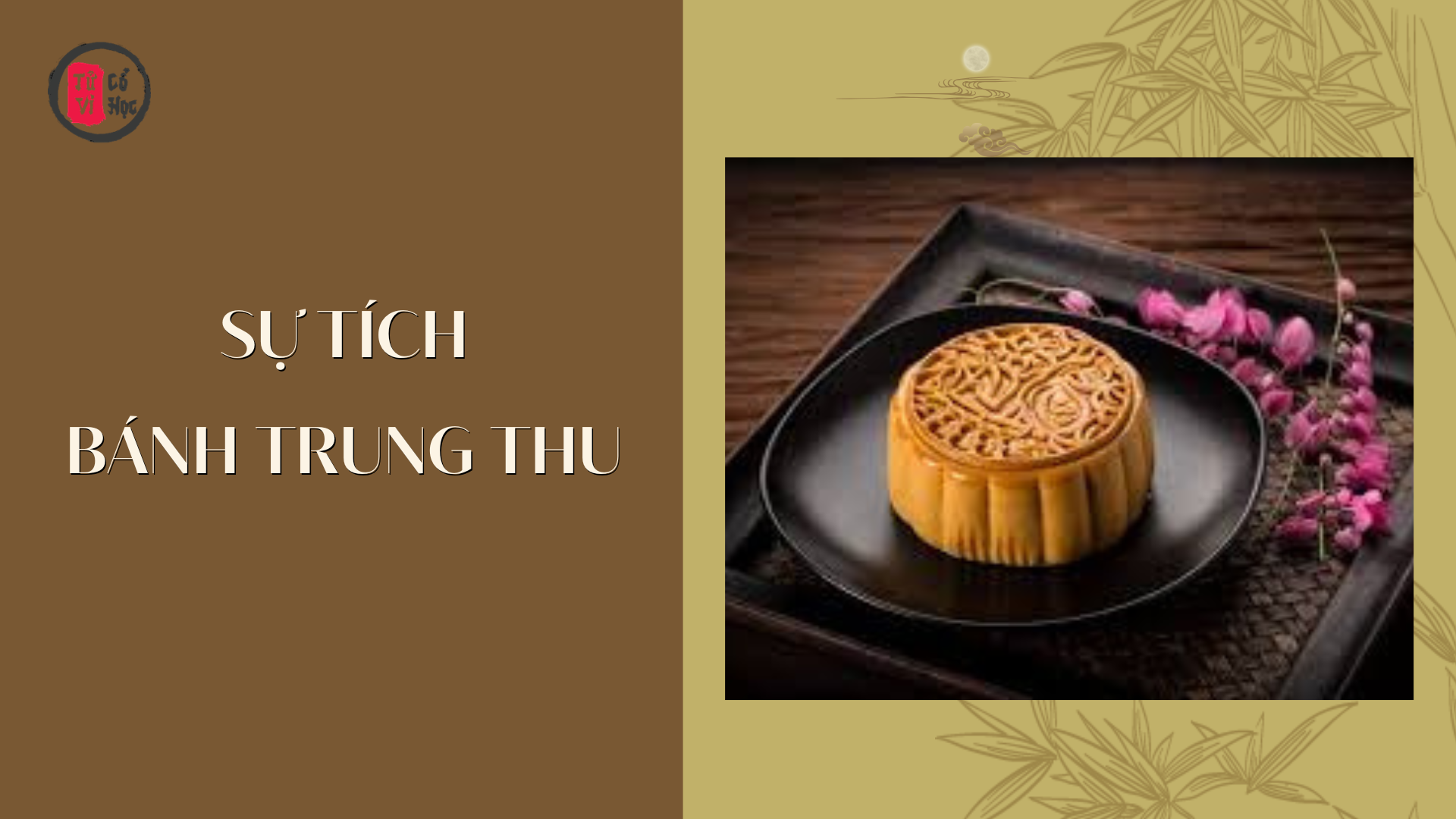 Sự tích bánh trung thu (Bánh Trăng) - Tử Vi Cổ Học