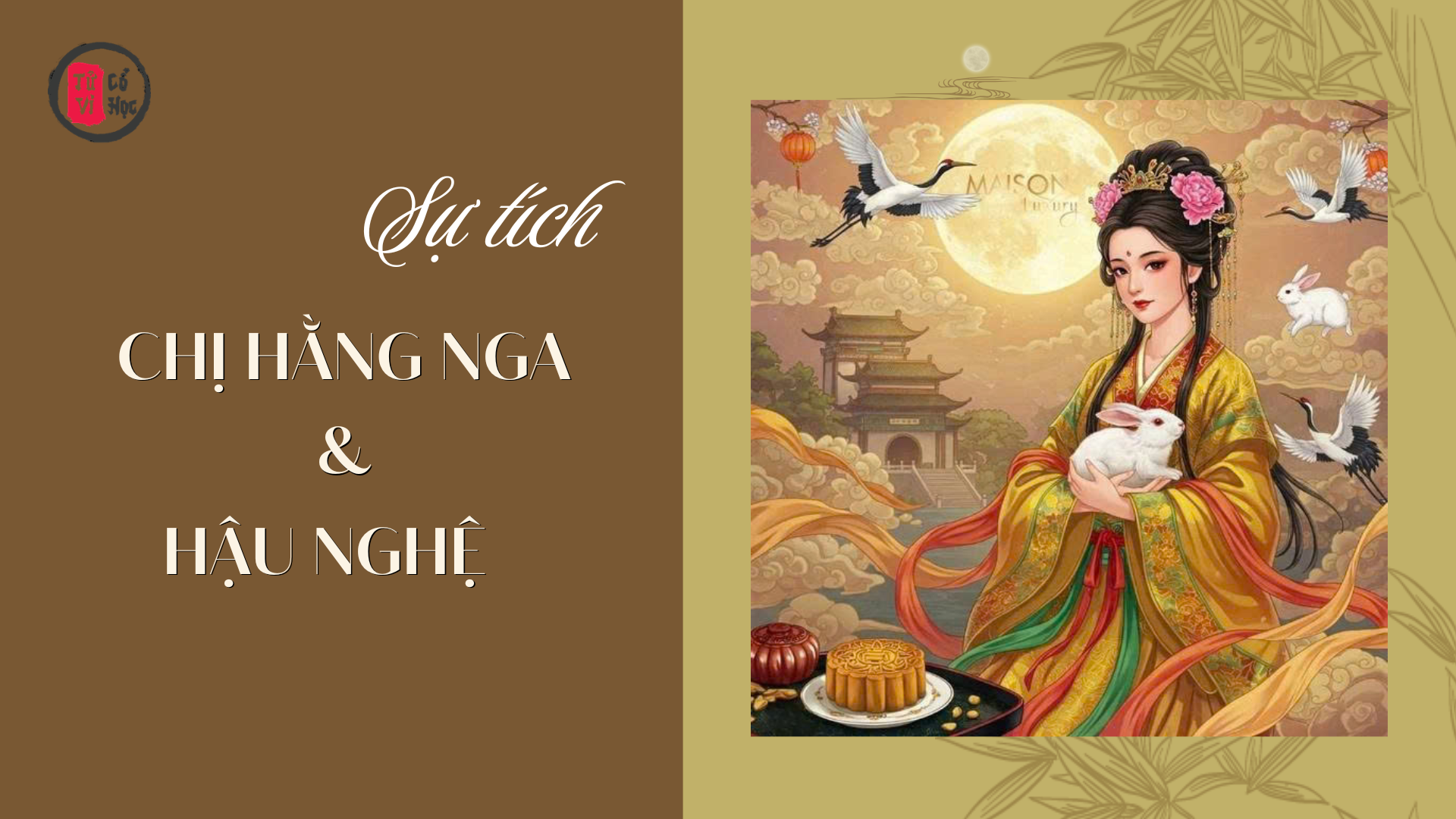 Sự tích chị Hằng Nga Và Hậu Nghệ - Tử Vi Cổ Học