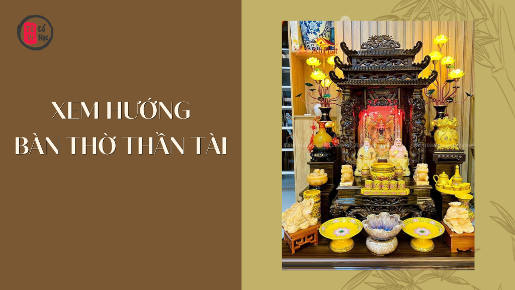 Nghệ thuật bài trí bàn thờ Thần Tài: Chuẩn phong thủy để chiêu tài, tụ lộc và giữ vững vượng khí