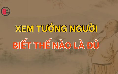 Xem tướng người biết thế nào là đủ