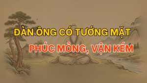 Đàn ông mang những tướng mặt này dễ phúc mỏng, vận kém