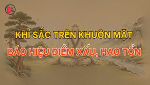 Những nét khí sắc trên khuôn mặt báo hiệu điềm xấu, hao tổn