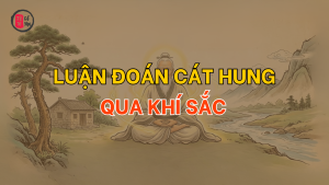 Luận đoán cát hung qua khí sắc