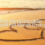 Tình yêu hôn nhân của người tuổi Mùi với các tuổi khác | Tử Vi Cổ Học