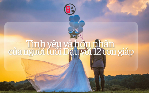 Tình yêu và hôn nhân của người tuổi Dậu với 12 con giáp 4 Tình yêu và hôn nhân của người tuổi Dậu với 12 con giáp