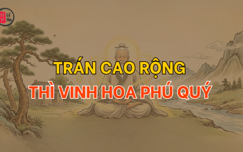 Trán cao rộng thì vinh hoa phú quý