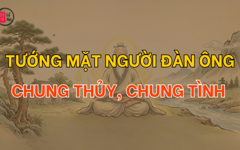 Truy tìm tướng mặt của người đàn ông chung thủy, chung tình 10 Truy tìm tướng mặt của người đàn ông chung thủy, chung tình