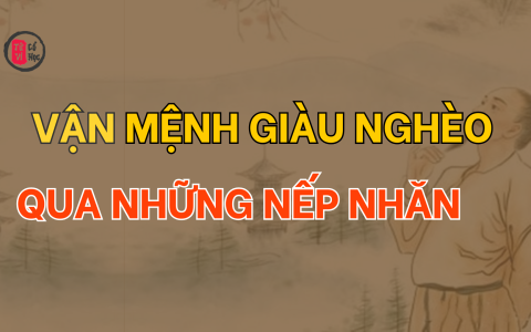 Nhận diện đích xác vận mệnh giàu nghèo qua những nếp nhăn