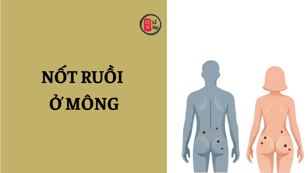 Nốt ruồi ở mông đàn ông, phụ nữ có ý nghĩa gì? | Tử Vi Cổ Học