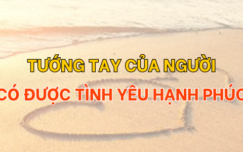 Tướng tay của người có được tình yêu hạnh phúc 7 Tướng tay của người có được tình yêu hạnh phúc
