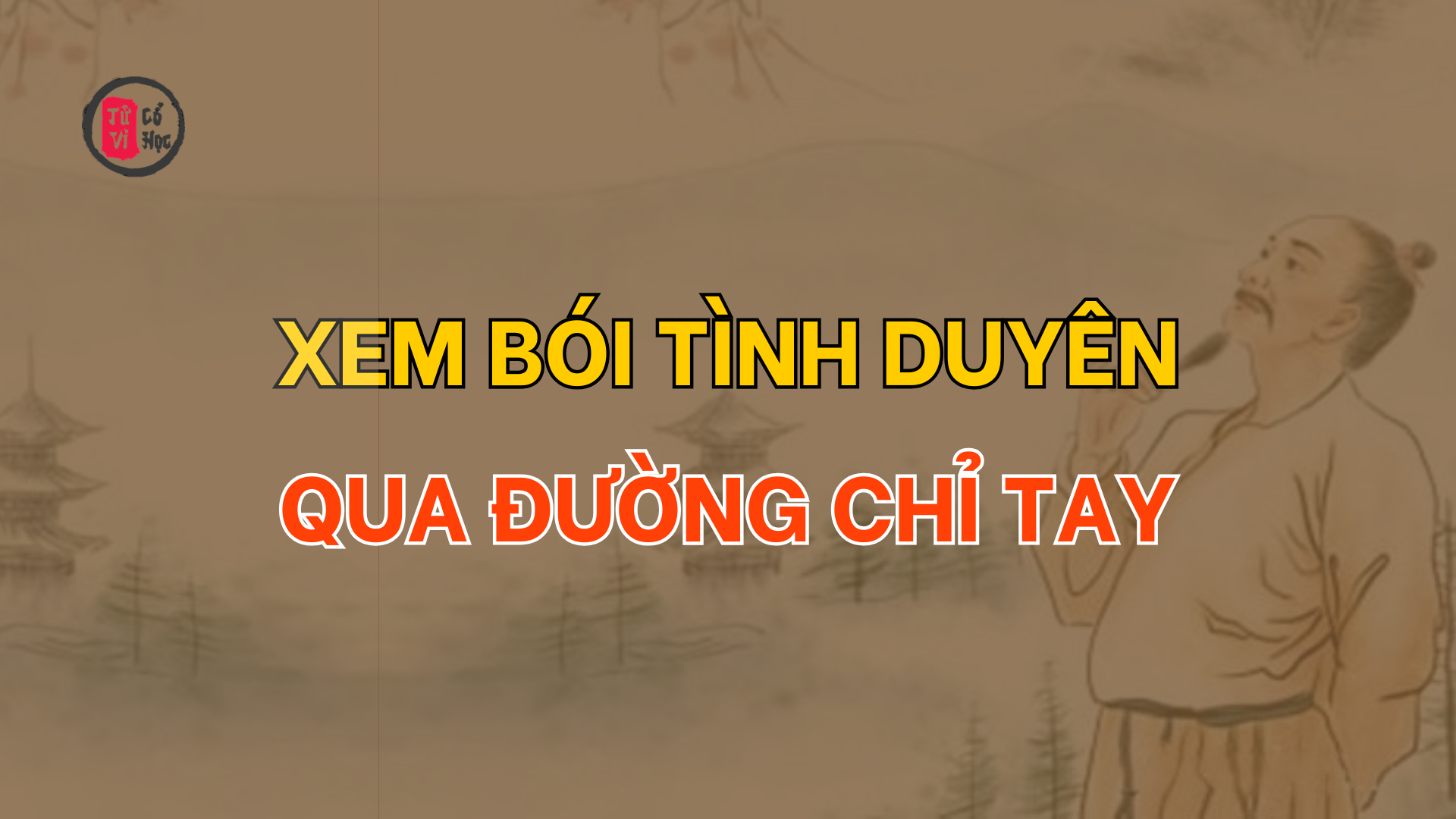 Xem bói Tình duyên trên bàn tay của bạn | Tử Vi Cổ Học