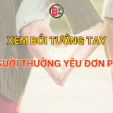 Xem bói tướng tay của người yêu đơn phương | Tử Vi Cổ Học
