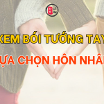 Xem bói tướng tay lựa chọn hôn nhân