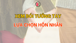 Trang chủ 65 Xem bói tướng tay lựa chọn hôn nhân