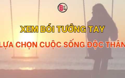 Xem tướng tay lựa chọn cuộc sống độc thân