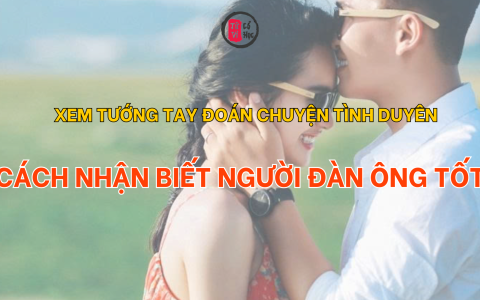 Xem tướng tay đoán chuyện tình duyên – Cách nhận biết người đàn ông tốt