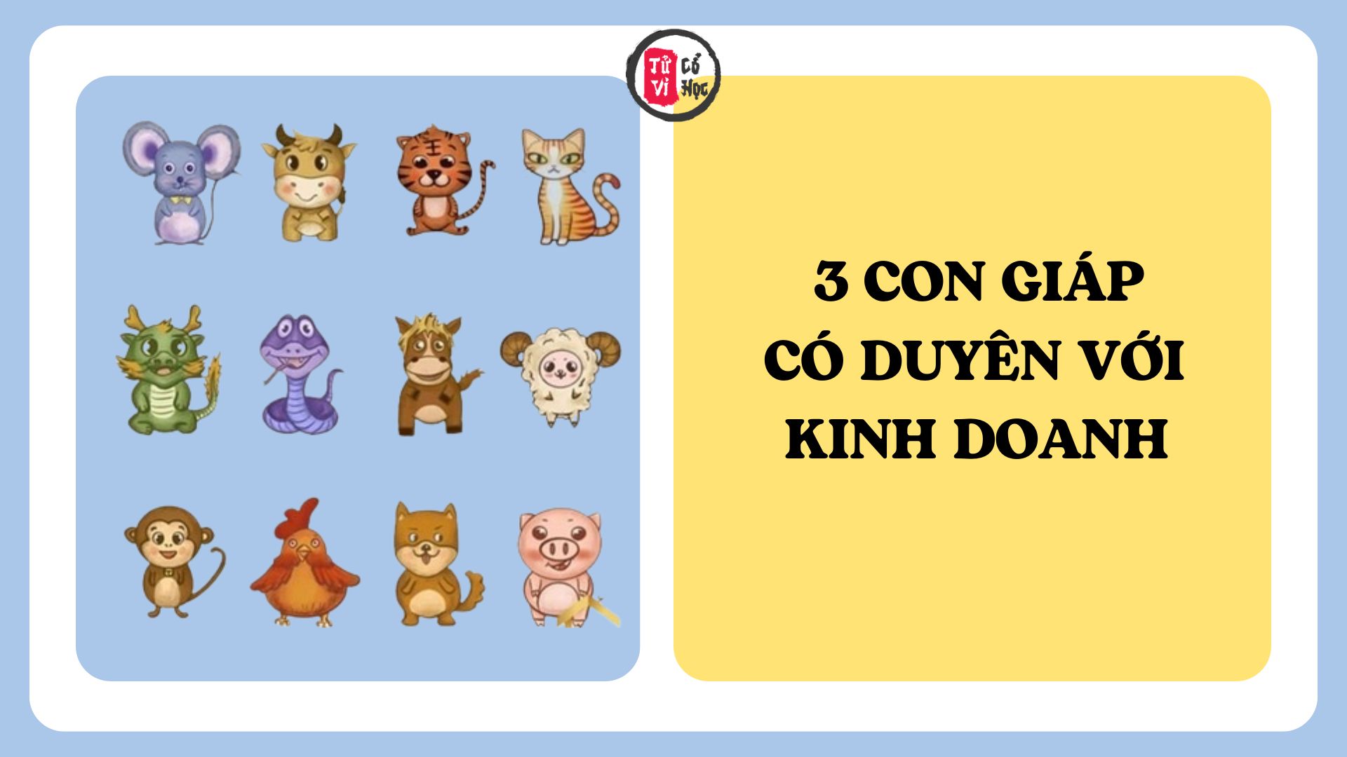 3 con giáp có duyên với kinh doanh, càng nỗ lực càng dễ thành công và giàu có | Tử Vi Cổ Học