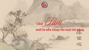 Trang chủ 9 Trên đời chỉ thông minh thôi là chưa đủ, bởi “chữ tâm kia mới bằng ba chữ tài”