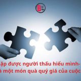 Tìm được người thấu hiểu mình mới thực là niềm vui lớn nhất | Tử Vi Cổ Học
