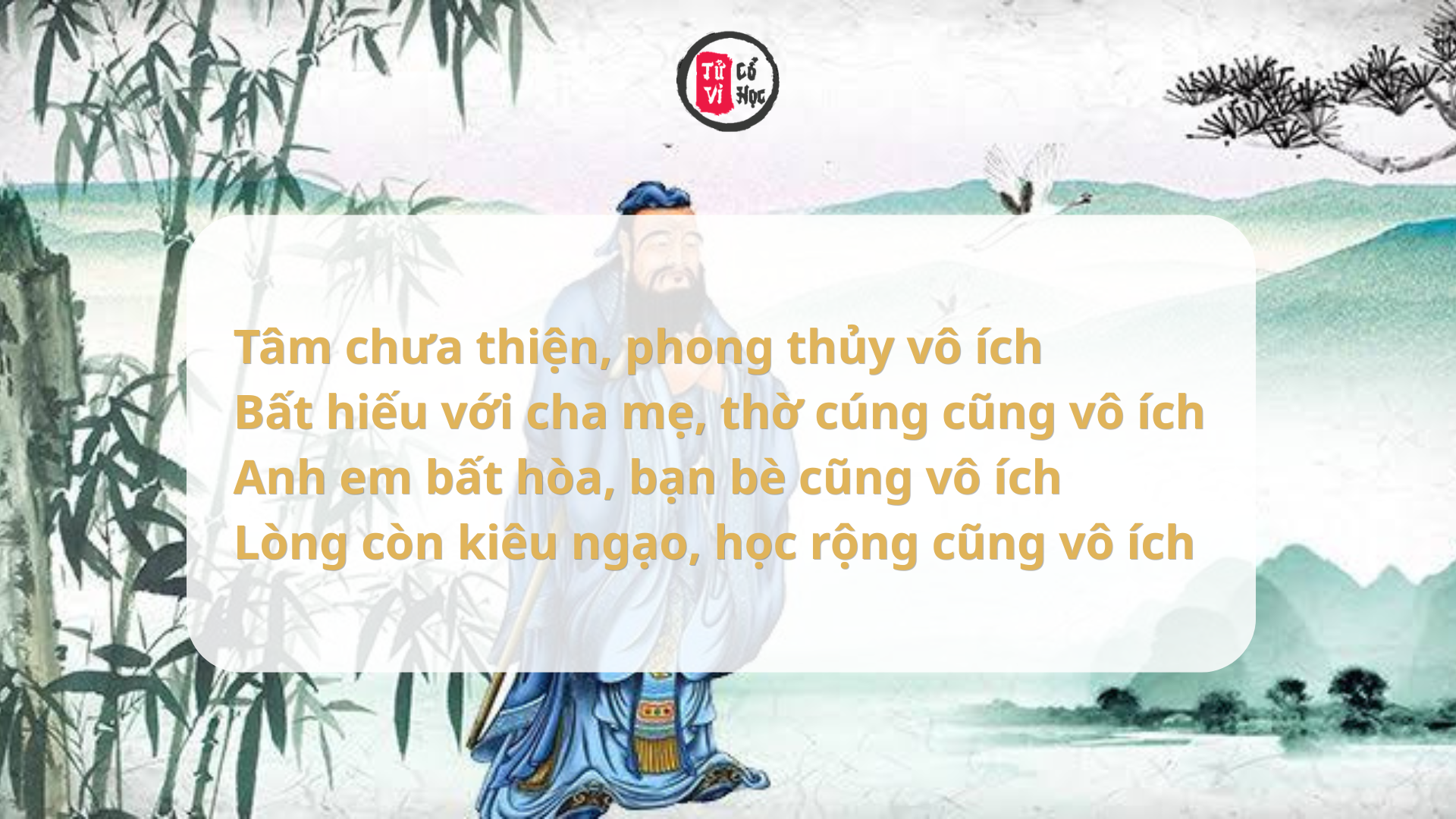 Tâm còn chưa thiện, phong thuỷ vô ích; bất hiếu cha mẹ, thờ cúng vô ích | Tử Vi Cổ Học