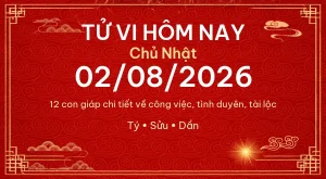 Trang chủ 99 Tử vi hôm nay Chủ Nhật ngày 02/08/2026 – 12 con giáp chi tiết nhất