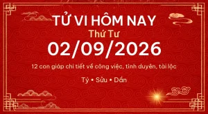 Trang chủ 99 Tử vi hôm nay Thứ Tư ngày 02/09/2026 – 12 con giáp chi tiết nhất