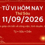 Tử vi hôm nay Thứ Sáu ngày 11/09/2026 – 12 con giáp chi tiết nhất