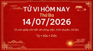 Tử vi hôm nay Thứ Ba ngày 14/07/2026 – 12 con giáp chi tiết nhất