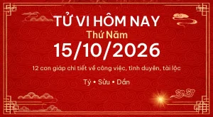 Trang chủ 99 Tử vi hôm nay Thứ Năm ngày 15/10/2026 – 12 con giáp chi tiết nhất